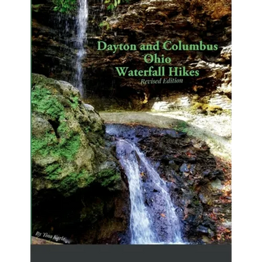 Dayton and Columbus Ohio Waterfall Hikes