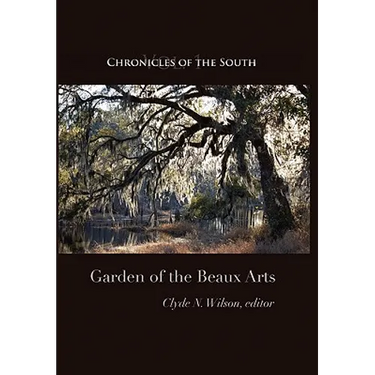 Chronicles of the South: Garden of the Beaux Arts
