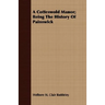 A Cotteswold Manor; Being The History Of Painswick