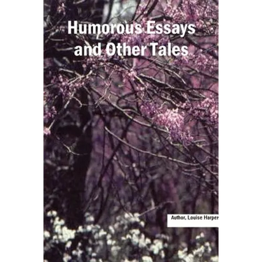 Humorous Essays and Other Tales