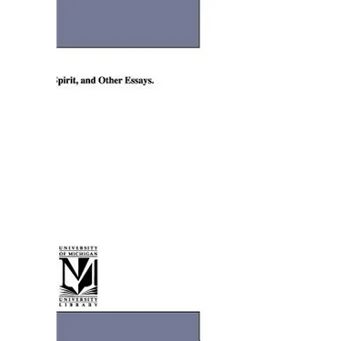 Ways of the Spirit, and Other Essays.