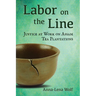 Labor on the Line: Justice at Work on Assam Tea Plantations