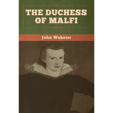 The Duchess of Malfi
