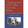 Jollyboy and other Tales from the Peace: Stories My Father Told Me