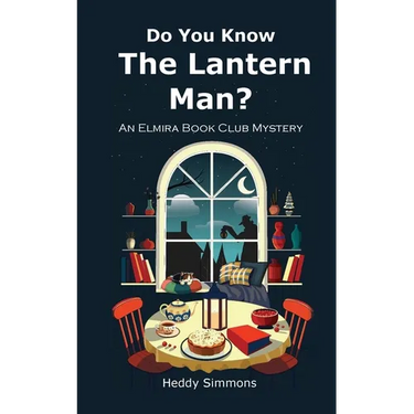 Do You Know The Lantern Man?: An Elmira Book Club Mystery