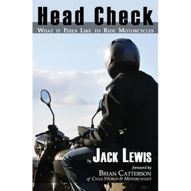 Head Check: What It Feels Like to Ride Motorcycles
