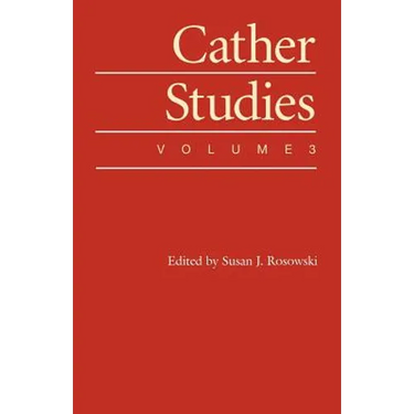 Cather Studies, Volume 3