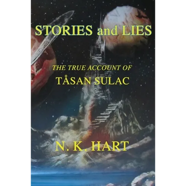 Stories And Lies: The True Account of Tåsan Sulac
