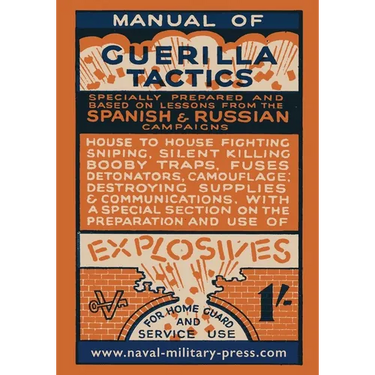 Manual of Guerilla Tactics: Specially Prepared And Based On Lessons From The Spanish And Russian Campaigns