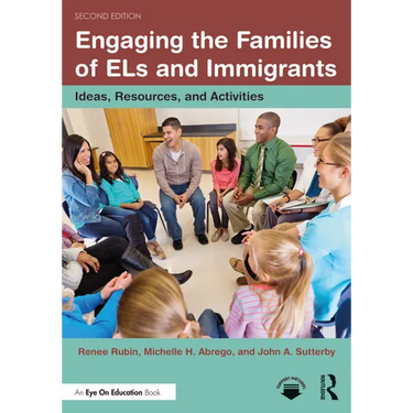 Engaging the Families of Els and Immigrants: Ideas, Resources, and Activities
