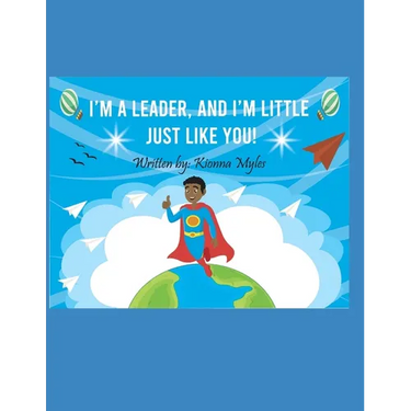 I'm a Leader, and I'm Little Just Like You!