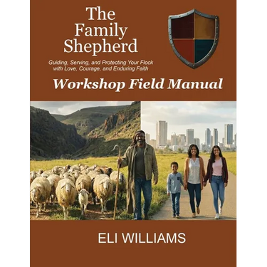 The Family Shepherd Field Manual