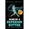 Mind of a Superior Hitter: The Art, Science and Philosophy