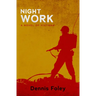 Night Work: A Novel of Vietnam