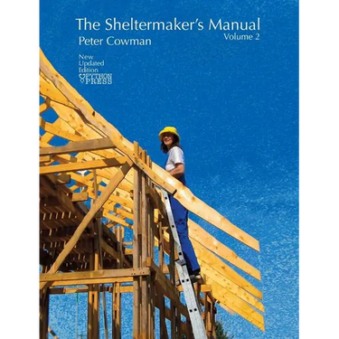 The Sheltermaker's Manual - Volume 2