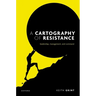 A Cartography of Resistance: Leadership, Management, and Command