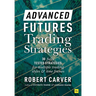 Advanced Futures Trading Strategies