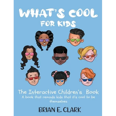 What's Cool For Kids: The Interactive Children's Book