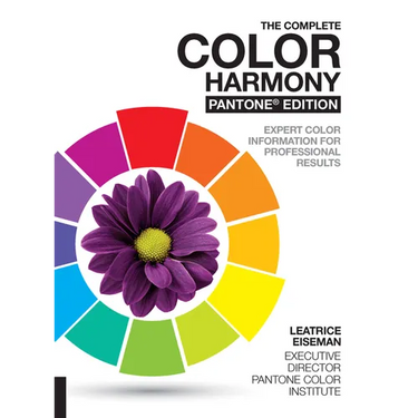 The Complete Color Harmony, Pantone Edition: Expert Color Information for Professional Results