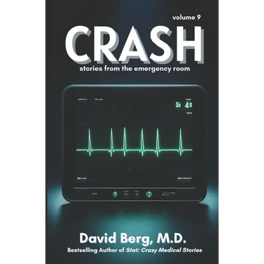 Crash: Stories From the Emergency Room: Volume 9