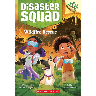 Wildfire Rescue: A Branches Book (Disaster Squad #1)