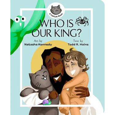 Who Is Our King?: A Jesus Seek and Find Board Book
