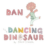 Dan the Dancing Dinosaur