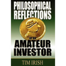 Philosophical Reflections of an Amateur Investor