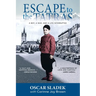 Escape To The Tatras: A Boy, A War and A Life Interrupted