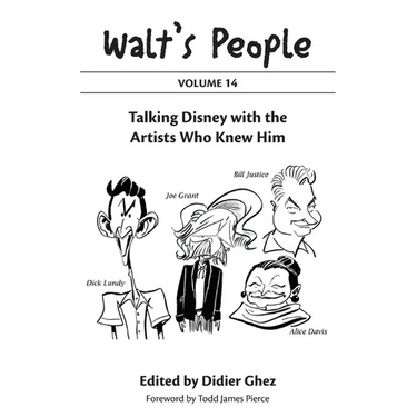 Walt's People: Volume 14: Talking Disney with the Artists Who Knew Him