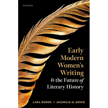 Early Modern Women's Writing and the Future of Literary History