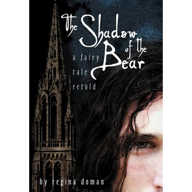 The Shadow of the Bear: A Fairy Tale Retold
