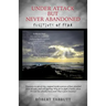 Under Attack but Never Abandoned
