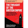 The Twilight of the British Empire: British Intelligence and Counter-Subversion in the Middle East, 1948-63