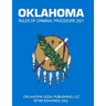 Oklahoma Rules of Criminal Procedure 2021: Title 22 Current through April 1, 2021