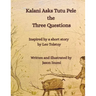 Kalani Asks Tutu Pele the Three Questions