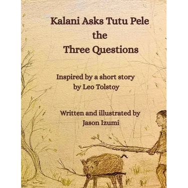 Kalani Asks Tutu Pele the Three Questions
