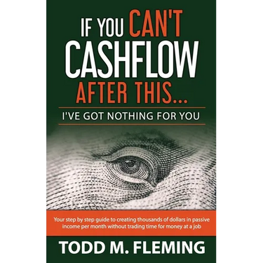 If You Can't Cashflow After This: I've Got Nothing For You...