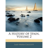 A History of Spain, Volume 2