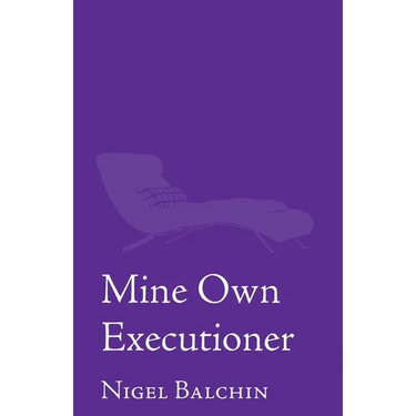 Mine Own Executioner