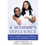 A Woman's Influence: Own Your Worth, Cultivate Your Power, and Change Your Relationships for the Better