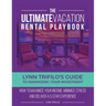 The Ultimate Vacation Rental Playbook: Lynn Trifilo's Guide to Maximizing Your Investment
