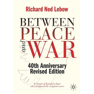 Between Peace and War: 40th Anniversary Revised Edition