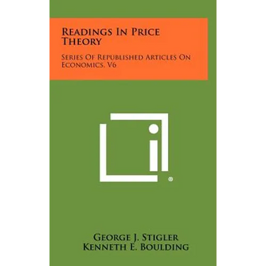 Readings in Price Theory: Series of Republished Articles on Economics, V6