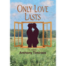 Only Love Lasts