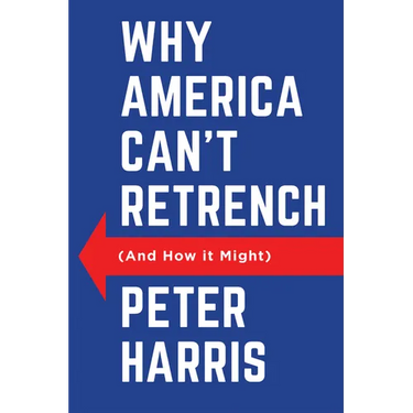 Why America Can't Retrench (and How It Might)