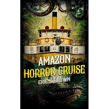 Amazon Horror Cruise