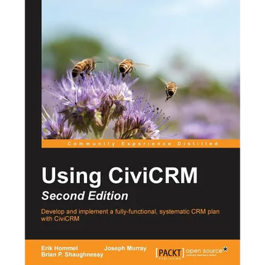 Using CiviCRM, Second Edition