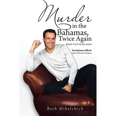 Murder in the Bahamas, Twice Again: Book 4 of 4 Series