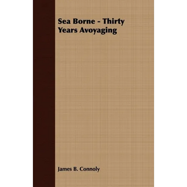 Sea Borne - Thirty Years Avoyaging